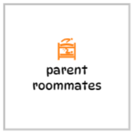 Parent Roommates